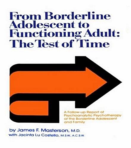 From Borderline Adolescent to Functioning Adult : The Test of Time (Paperback)
