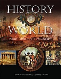 History of the World: Earliest Times to the Present Day (Hardcover)