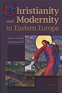 Christianity and Modernity in Eastern Europe (Paperback)