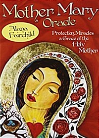 Mother Mary Oracle: Protection Miracles & Grace of the Holy Mother (Other, Cards W/ Book)