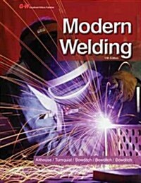 Modern Welding (Hardcover, 11, Eleventh Editio)