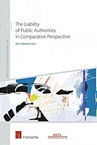 The Liability of Public Authorities in Comparative Perspective (Paperback)