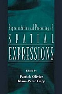 Representation and Processing of Spatial Expressions (Paperback)