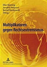 Multiplikatoren Gegen Rechtsextremismus (Paperback)