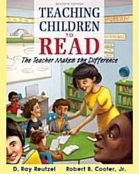 Teaching Children to Read: The Teacher Makes the Difference, Enhanced Pearson Etext with Loose-Leaf Version -- Access Card Package (Loose Leaf, 7)