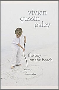 The Boy on the Beach: Building Community Through Play (Paperback)