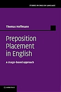 Preposition Placement in English : A Usage-based Approach (Paperback)