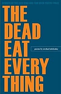 The Dead Eat Everything (Paperback)