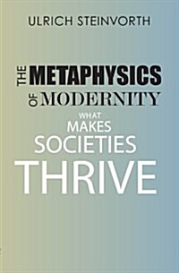 The Metaphysics of Modernity (Paperback)