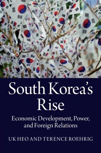 [중고] South Korea‘s Rise : Economic Development, Power, and Foreign Relations (Paperback)