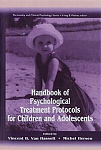 Handbook of Psychological Treatment Protocols for Children and Adolescents (Paperback)