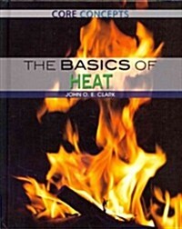 The Basics of Heat (Library Binding)