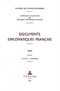 Documents Diplomatiques Fran?is: 1965 - Tome II (1er Juillet - 31 D?embre) (Hardcover)