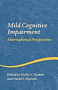 Mild Cognitive Impairment : International Perspectives (Paperback)