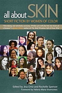 All about Skin: Short Fiction by Women of Color (Paperback)