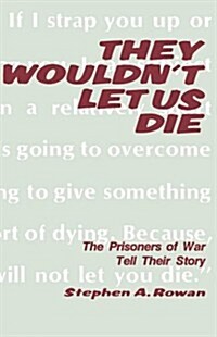 They Wouldnt Let Us Die (Hardcover)