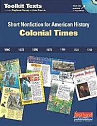 Colonial Times: Short Nonfiction for American History (Spiral)