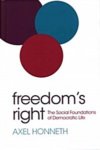 Freedoms Right : The Social Foundations of Democratic Life (Hardcover)