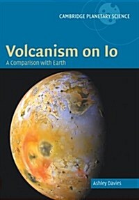 Volcanism on Io : A Comparison with Earth (Paperback)