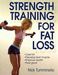 Strength Training for Fat Loss (Paperback)