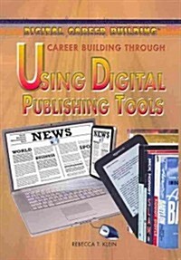 Career Building Through Using Digital Publishing Tools (Paperback)