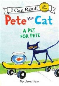 Pete the cat :a pet for Pete 