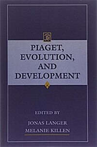 Piaget, Evolution, and Development (Paperback)