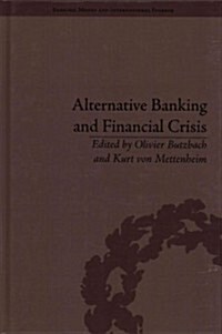 Alternative Banking and Financial Crisis (Hardcover)