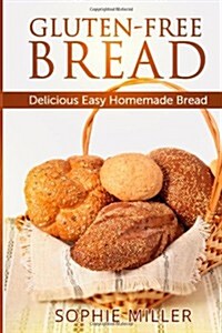 Gluten-Free Bread (Paperback)