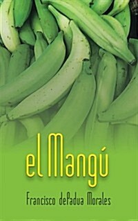 El Mangu (Paperback)