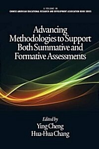 Advancing Methodologies to Support Both Summative and Formative Assessments (Paperback)