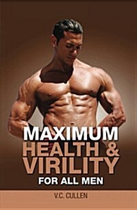 Maximum Health & Virility for All Men (Paperback)