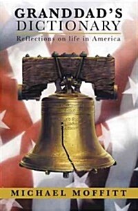Granddads Dictionary: Reflections on Life in America (Paperback)
