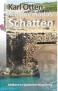 Torquemadas Schatten: Mallorca Im Spanischen B?gerkrieg (Paperback)