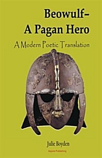 Beowulf - A Pagan Hero (Paperback)