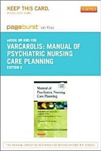 Manual of Psychiatric Nursing Care Planning Pageburst E-book on Kno Retail Access Card (Pass Code, 5th)