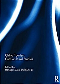 China Tourism: Cross-cultural Studies (Hardcover)