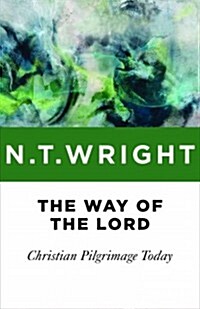 The Way of the Lord: Christian Pilgrimage Today (Paperback)