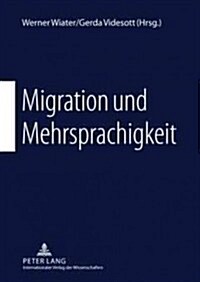 Migration Und Mehrsprachigkeit (Hardcover)