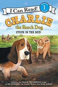 Charlie the ranch dog :stuck in the mud 