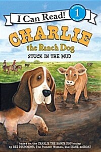 Charlie the Ranch Dog: Stuck in the Mud (Hardcover)