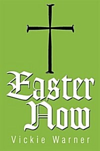 Easter Now (Paperback)