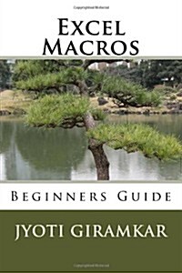 Excel Macros: Beginners Guide (Paperback)