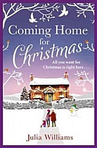 Coming Home for Christmas : Warm, Humorous and Completely Irresistible! (Paperback)