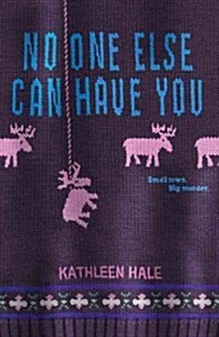 No One Else Can Have You (Paperback, Reprint)