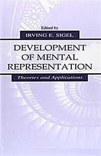 Development of Mental Representation : Theories and Applications (Paperback)