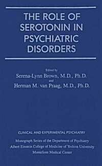 Role of Serotonin in Psychiatric Disorders (Paperback)