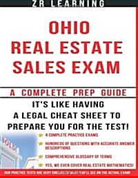 Ohio Real Estate Sales Exam - 2014 Version: Principles, Concepts and Hundreds of Practice Questions Similar to What Youll See on Test Day (Paperback)