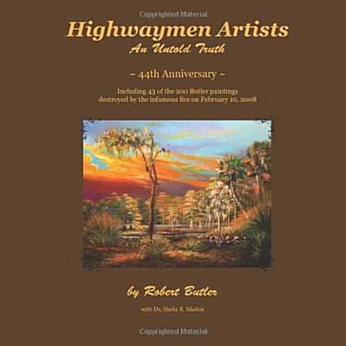 Highwaymen Artists: An Untold Truth (Paperback)