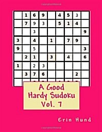 A Good Hardy Sudoku Vol. 7 (Paperback)